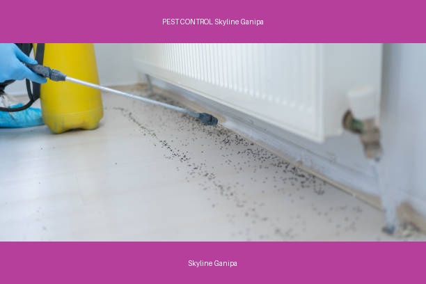 PEST CONTROL Skyline Ganipa